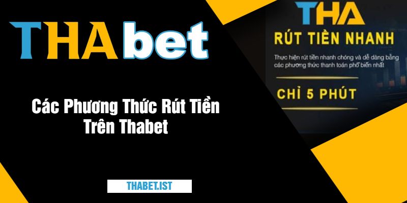 Những Lưu Ý Khi Rút Tiền Thabet